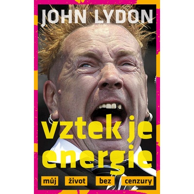 Vztek je energie. můj život bez cenzury - Johny Rotten