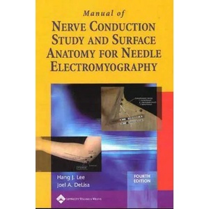 Manual of Nerve Conduction Study and Surface Anatomy for Needle Electromyography | Joel A DeLisa (ISBN: 9780781758215)