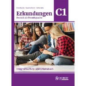 Erkundungen Deutsch als Fremdsprache C1: Integriertes Kurs- und Arbeitsbuch (2023)