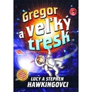 Knihy Gregor a veľký tresk - Stephen, Lucy Hawking, Hawking