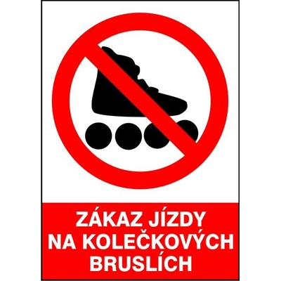RAFO Samolepka Zákaz jízdy na kolečkových bruslích Velikosti: A5 (15 x 21 cm)