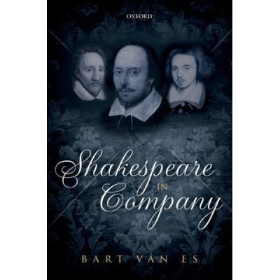 Shakespeare in Company - Bart Van Es