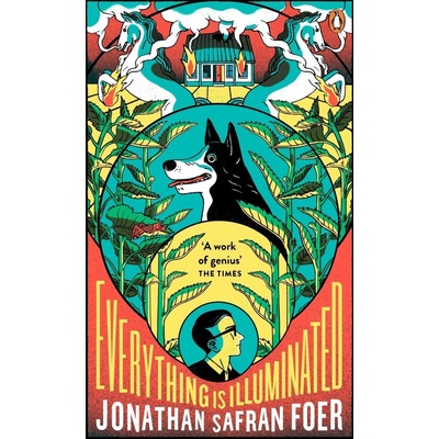 Everything is Illuminated - Jonathan Safran Foer