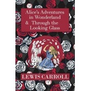 The Alice in Wonderland Omnibus Including Alice's Adventures in Wonderland and Through the Looking Glass with the Original John Tenniel Illustrations