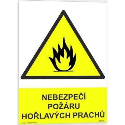 Traiva s.r.o Nebezpečí požáru hořlavých prachů Verze: Plast 210 x 297 mm (A4) tl. 0.5 mm - Kód: 05468