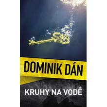 Kruhy na vodě - Dominik Dán