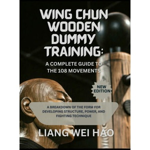 Wing Chun Wooden Dummy Training | Liang Wei Hao (2025)