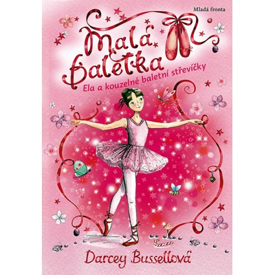 Ela a kouzelné baletní střevíčky - Darcey Bussellová