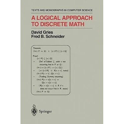 A Logical Approach to Discrete Math | David Gries, Fred B. Schneider