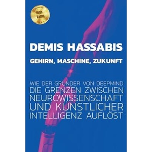 Demis Hassabis - Gehirn, Maschine, Zukunft | Dominik Wörner (ISBN: 9798232430054)