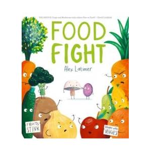 Food Fight | LATIMER, ALEX (ISBN: 9780192780362)