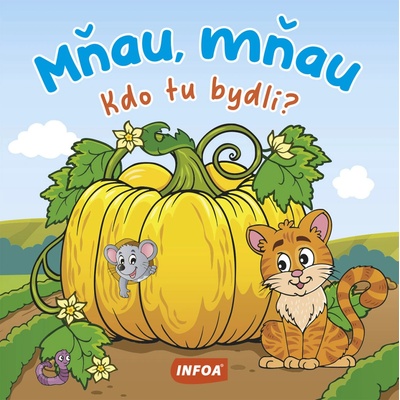 Mňau, mňau Kdo tu bydlí?