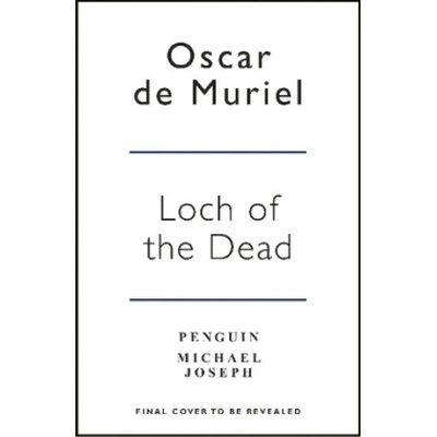 Loch of the Dead - Oscar de Muriel