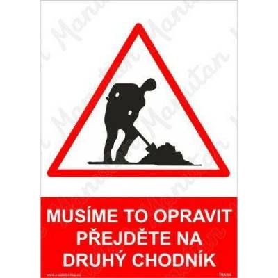 Musíme to opravit přejděte na druhý chodník, plast 297 x 420 x 2 mm A3