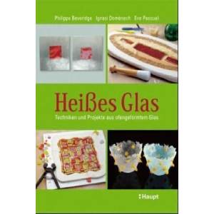 Heißes Glas | Philippa Beveridge, Ignasi Domenech, Eva Pascual (ISBN: 9783258067735)
