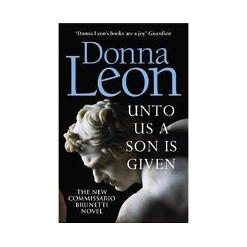 Unto Us a Son Is Given - Donna Leon