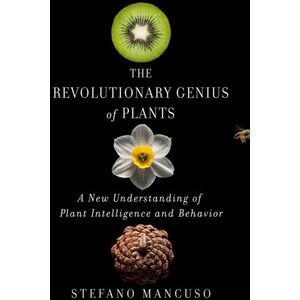 Revolutionary Genius of Plants | Stefano Mancuso (ISBN: 9781501187858)