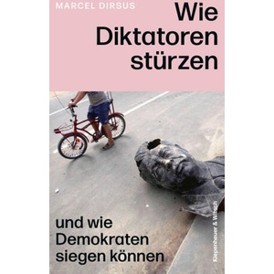 Wie Diktatoren stürzen | Sylvia Bieker, Henriette Zeltner-Shane (2025)