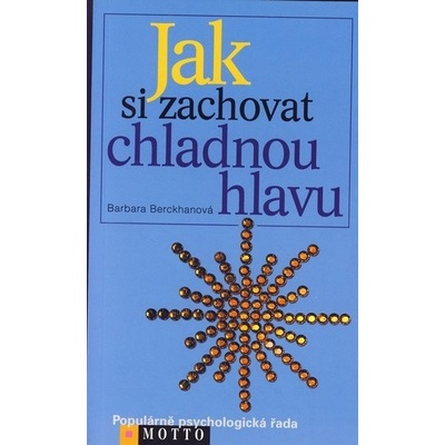 Jak si zachovat chladnou hlavu
