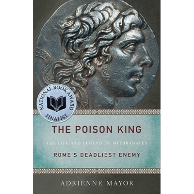 The Poison King - Adrienne Mayor
