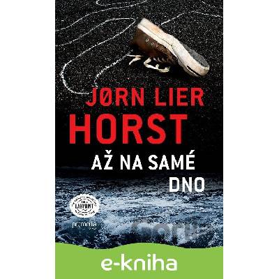 Až na samé dno - Jorn Lier Horst