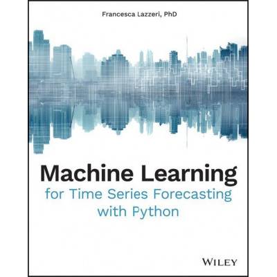Machine Learning for Time Series Forecasting with Python