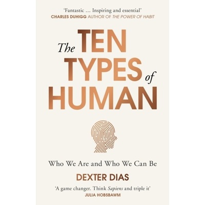 The Ten Types of Human - Dexter Dias