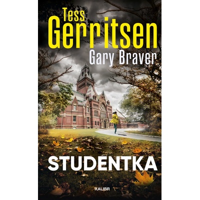 Studentka - Gary Braver, Tess Gerritsenová