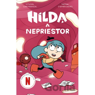 Hilda a nepriestor - Stephen Davies, Luke Pearson, Seaerra Miller (ilustrátor)