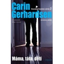Máma, táta, děti - Carin Gerhardsen
