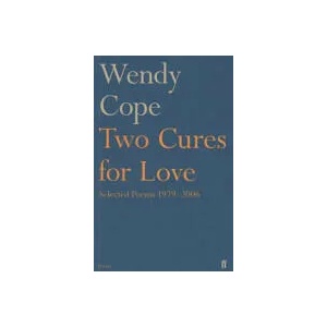 Two Cures for Love | Wendy Cope (2010)