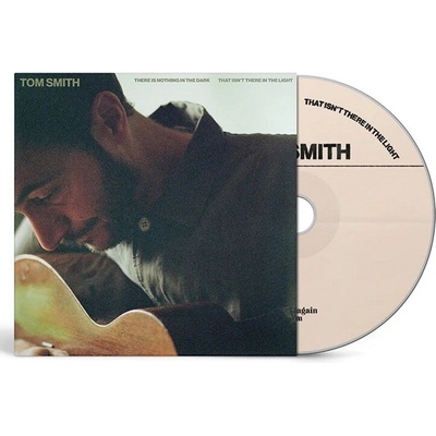 Tom Smith - There Is Nothing In The Dark That Isn't There In The Light CD