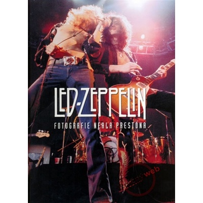 Led Zeppelin ve fotografiích Neala Prestona