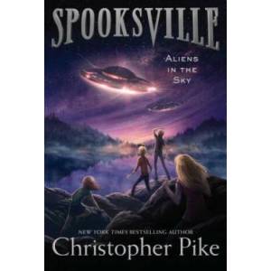 Aliens in the Sky | Christopher Pike (ISBN: 9781481410588)