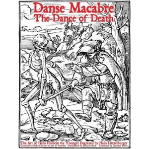 Danse Macabre: The Dance of Death | Hans Holbein, Lawrence Knorr (ISBN: 9781620065044)