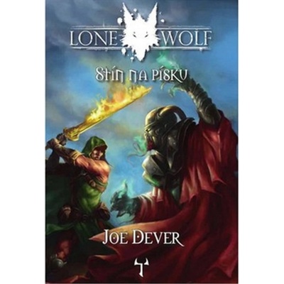 Lone Wolf 5: Stín na písku gamebook - Dever Joe