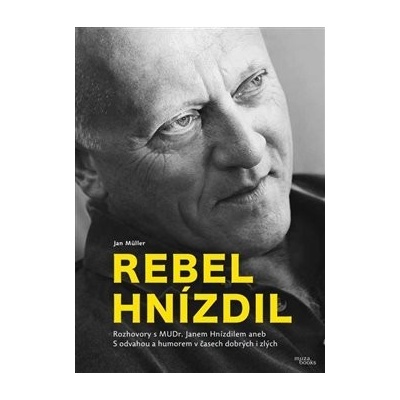 Rebel Hnízdil - Jan Müller