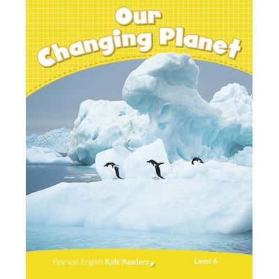 Penguin Kids 6 Our Changing Planet Reader CLIL