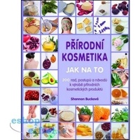 Přírodní kosmetika - Jak na to