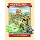 Kde bolo, tam bolo