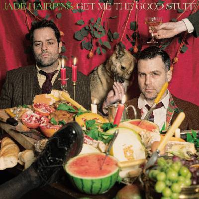 Jade Hairpins - Get Me The Good Stuff (LP) (0673855078113)