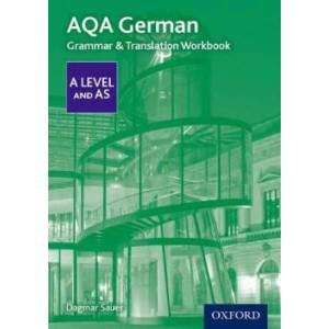 AQA German A Level and AS Grammar & Translation Workbook | Dagmar Sauer (ISBN: 9780198415541)