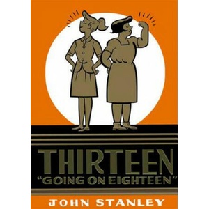 Thirteen Going on Eighteen | John Stanley (2010)