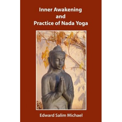 Inner Awakening and Practice of Nada Yoga