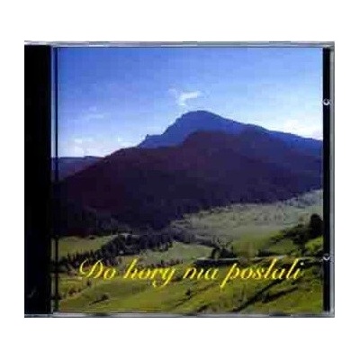 Various - DO HORY MA POSLALI CD