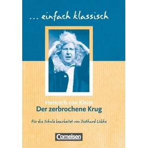 Der zerbrochene Krug | Heinrich von Kleist, Diethard Lübke (ISBN: 9783464609545)