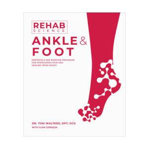 Rehab Science: Ankle and Foot (ISBN: 9781628605259)