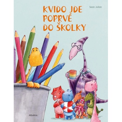 Kvido jde poprvé do školky - Sean Julian