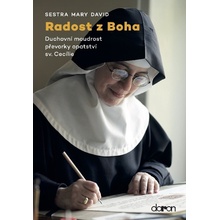 Radost z Boha - Sestra Mary David