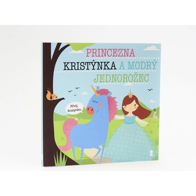 Princezna Kristýnka a modrý jednorožec - Lucie Šavlíková
